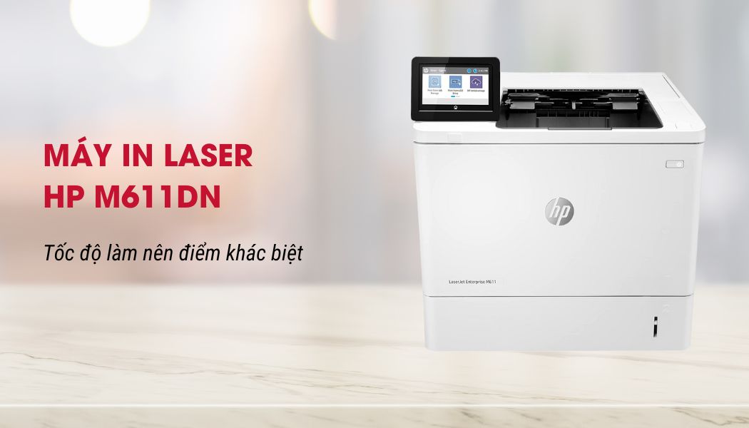 tổng quan máy in laser HP M611dn tổng quan máy in laser HP M611dn
