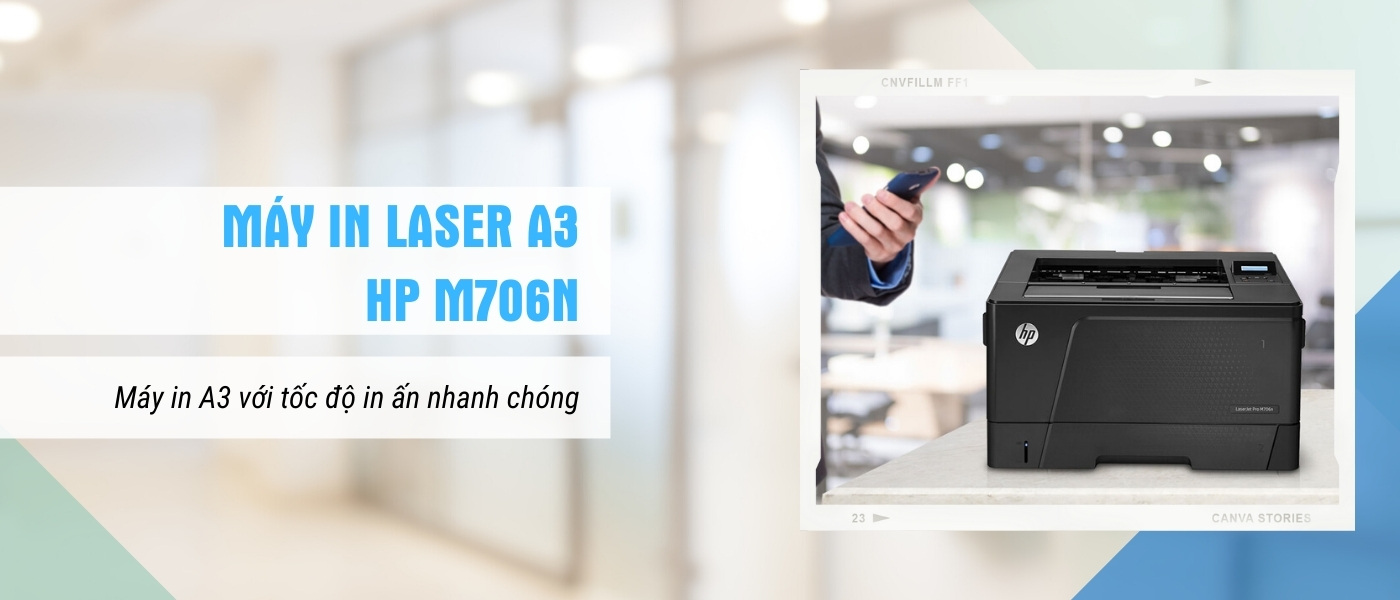 máy in A3 HP M706n máy in A3 HP M706n