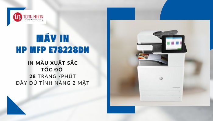 tốc độ máy in HP MFP E78228dn tốc độ máy in HP MFP E78228dn