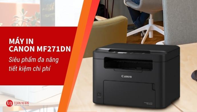 Tổng quan máy in Canon MF271Dn Tổng quan máy in Canon MF271Dn
